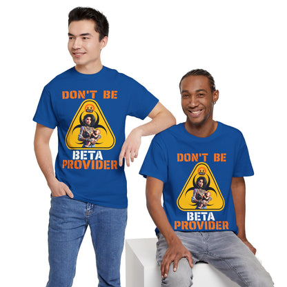 CAMISETA HOMBRE ALFA "DON'T BE BETA PROVIDER"(USA).