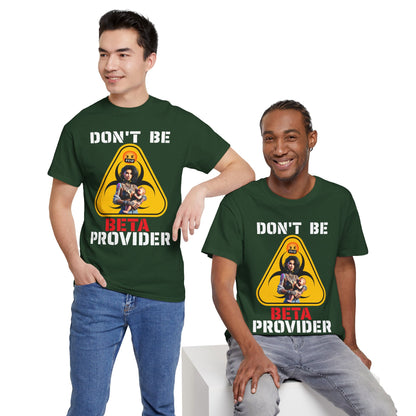 CAMISETA HOMBRE ALFA "DON'T BE BETA PROVIDER"(USA).