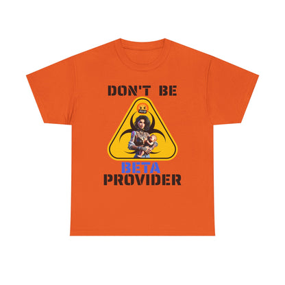 CAMISETA HOMBRE ALFA "DON'T BE BETA PROVIDER"(USA).