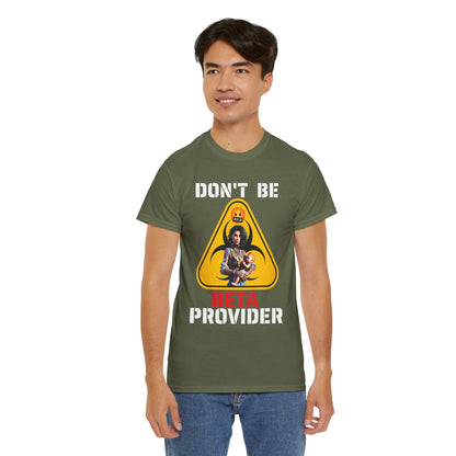 CAMISETA HOMBRE ALFA "DON'T BE BETA PROVIDER"(USA).