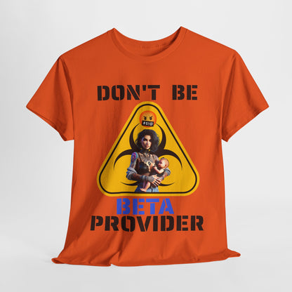 CAMISETA HOMBRE ALFA "DON'T BE BETA PROVIDER"(USA).