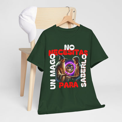 CAMISETA HOMBRE ALFA "NO NECESITAS UN MAGO.."(EUROPA).