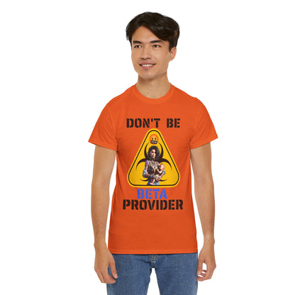 CAMISETA HOMBRE ALFA "DON'T BE BETA PROVIDER"(USA).