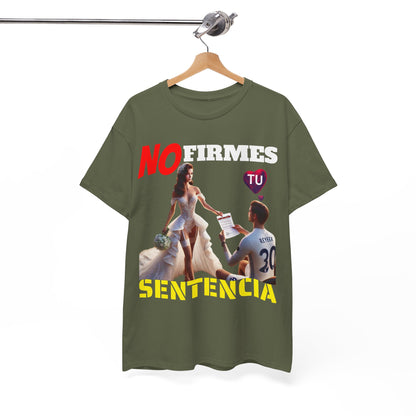 CAMISETA HOMBRE ALFA "NO FIRMES TU SENTENCIA".(EUROPA)