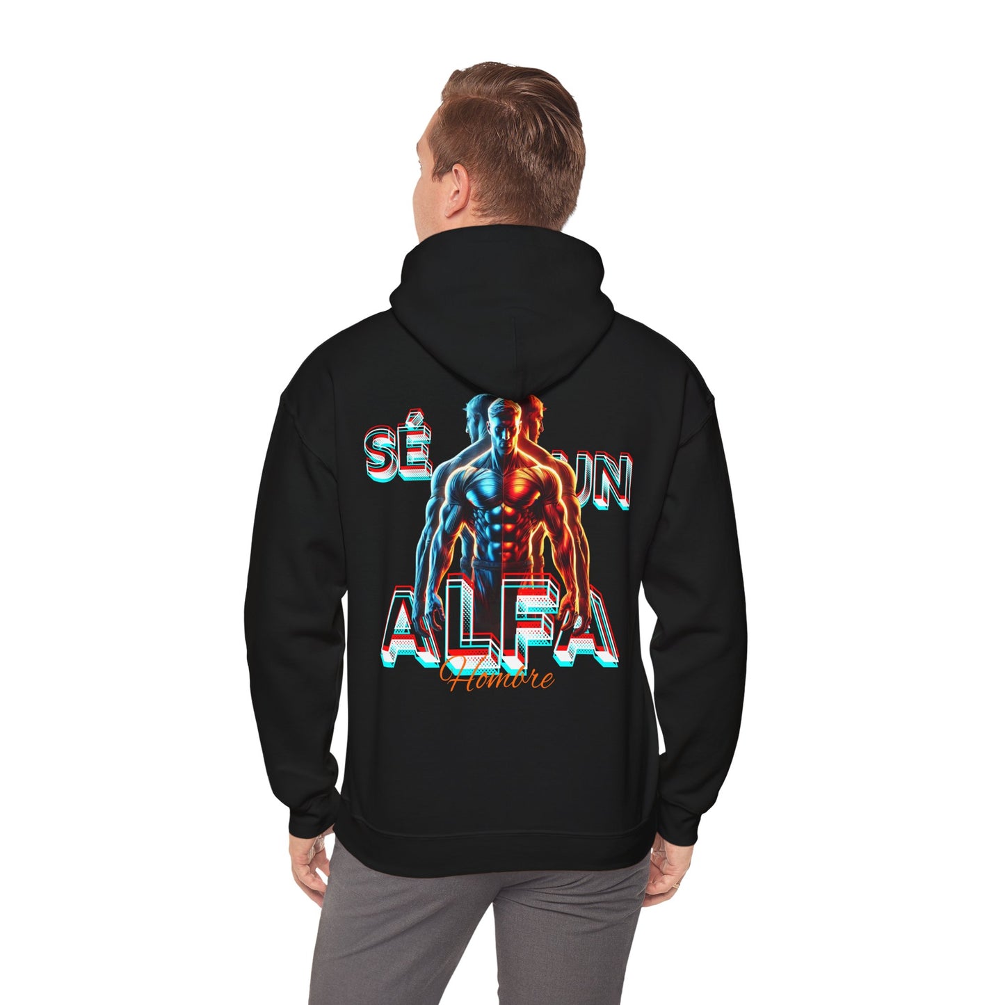 SUDADERA CON GORRO "SÉ UN HOMBRE ALFA". (EUROPA).