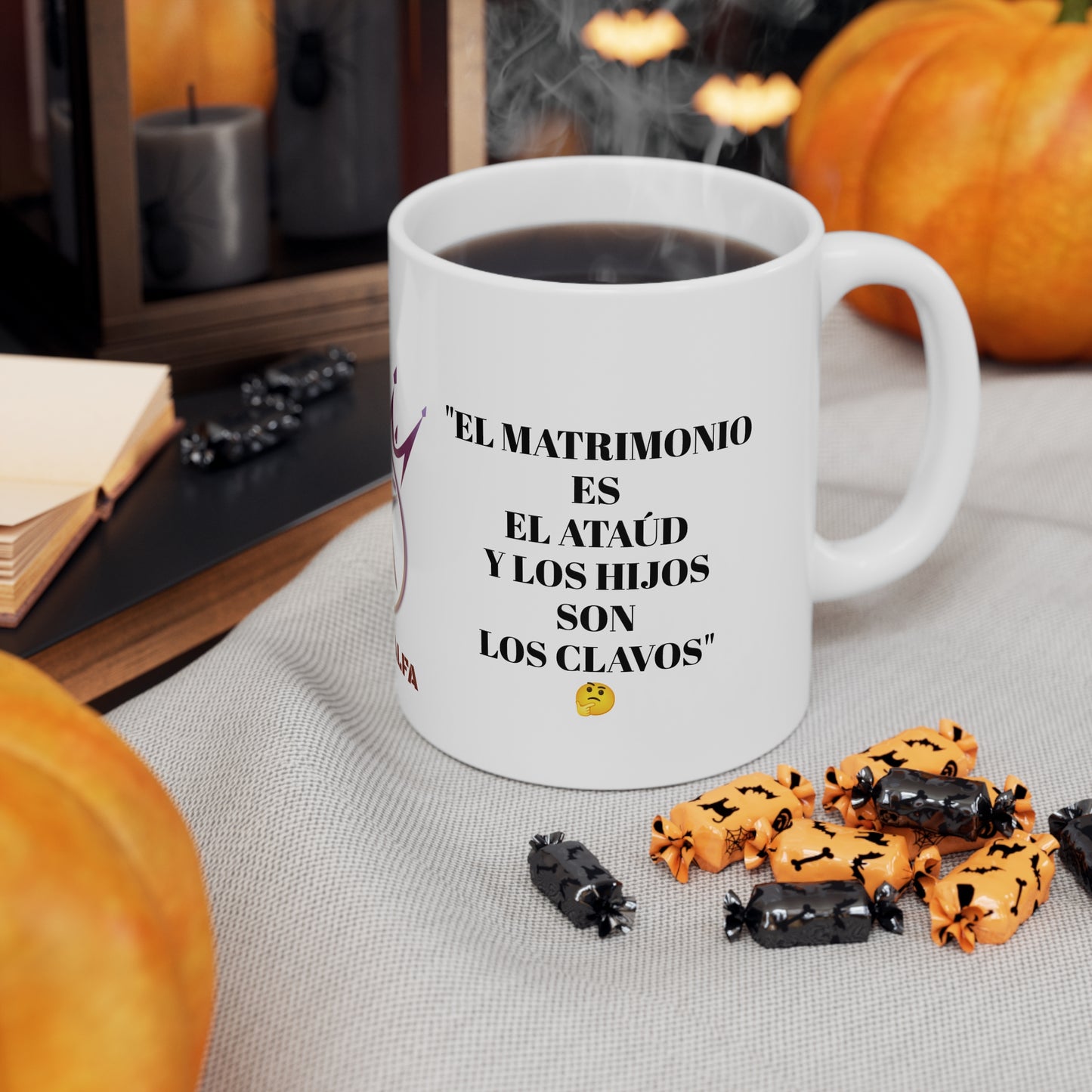TAZA HOMBRE ALFA, "EL MATRIMONIO ES EL ATAÚD Y LOS HIJOS SON LOS CLAVOS". (EUROPA).