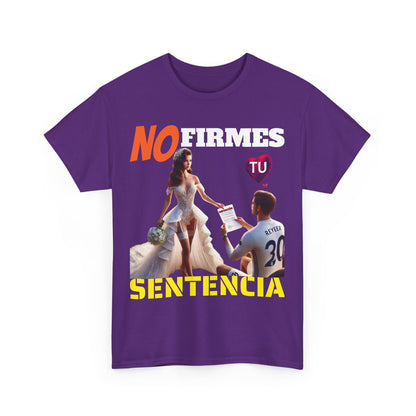 CAMISETA HOMBRE ALFA "NO FIRMES TU SENTENCIA".(EUROPA)