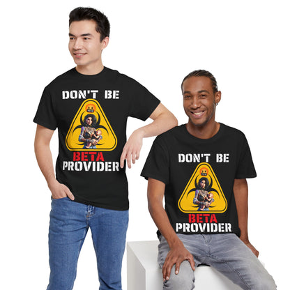 CAMISETA HOMBRE ALFA "DON'T BE BETA PROVIDER"(USA).