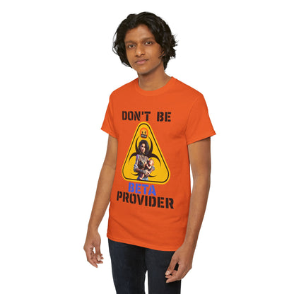 CAMISETA HOMBRE ALFA "DON'T BE BETA PROVIDER"(USA).