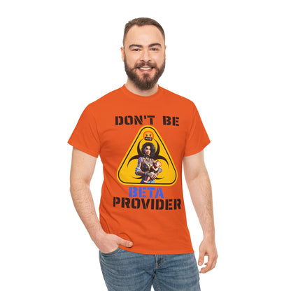 CAMISETA HOMBRE ALFA "DON'T BE BETA PROVIDER"(USA).