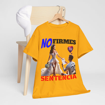 CAMISETA HOMBRE ALFA "NO FIRMES TU SENTENCIA".(EUROPA)