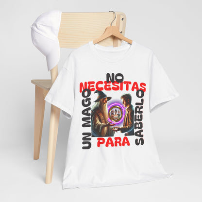 CAMISETA HOMBRE ALFA "NO NECESITAS UN MAGO.."(EUROPA).