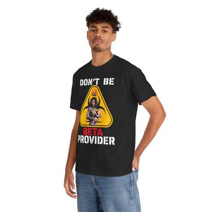 CAMISETA HOMBRE ALFA "DON'T BE BETA PROVIDER"(USA).
