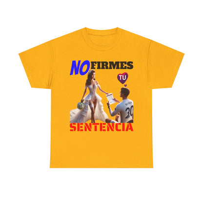 CAMISETA HOMBRE ALFA "NO FIRMES TU SENTENCIA".(EUROPA)