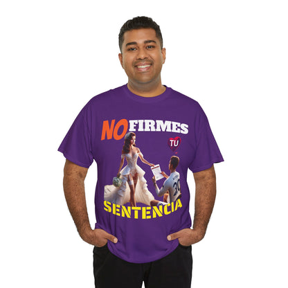 CAMISETA HOMBRE ALFA "NO FIRMES TU SENTENCIA".(EUROPA)