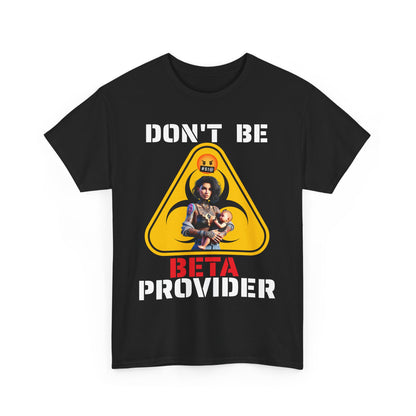 CAMISETA HOMBRE ALFA "DON'T BE BETA PROVIDER"(USA).