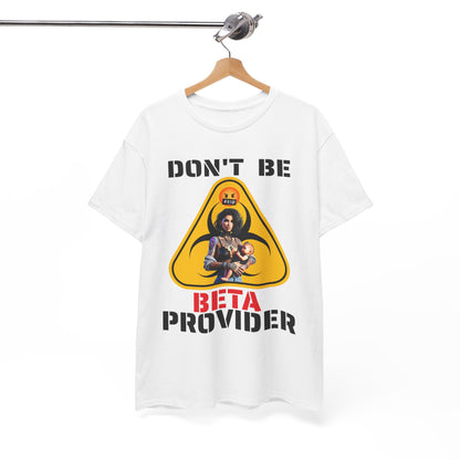 CAMISETA HOMBRE ALFA "DON'T BE BETA PROVIDER"(USA).