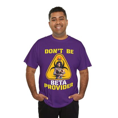 CAMISETA HOMBRE ALFA "DON'T BE BETA PROVIDER"(USA).