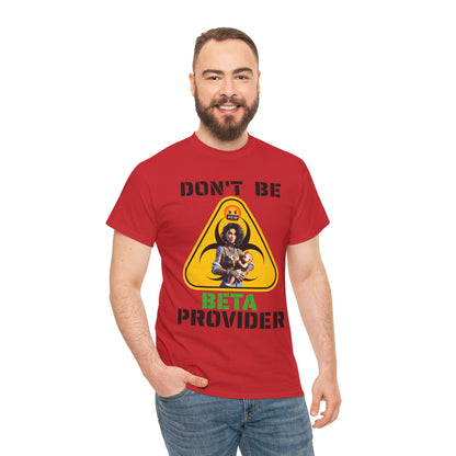 CAMISETA HOMBRE ALFA "DON'T BE BETA PROVIDER"(USA).