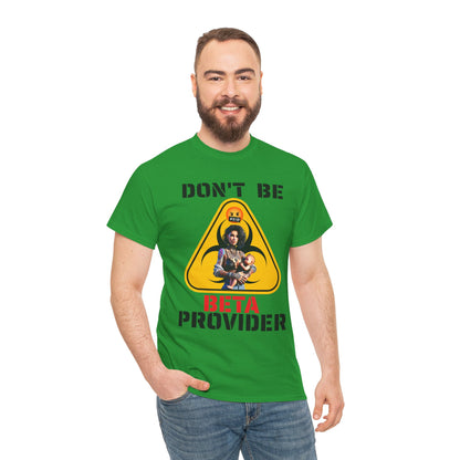 CAMISETA HOMBRE ALFA "DON'T BE BETA PROVIDER"(USA).