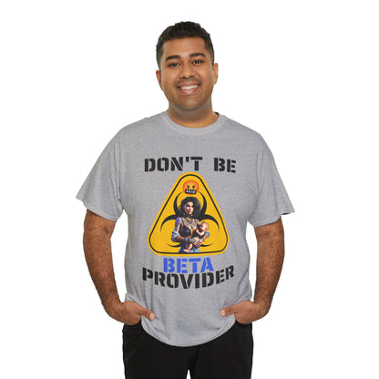 CAMISETA HOMBRE ALFA "DON'T BE BETA PROVIDER"(USA).