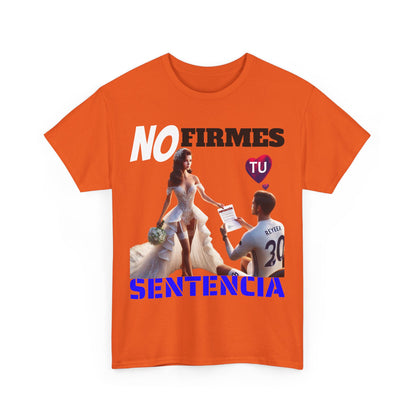 CAMISETA HOMBRE ALFA "NO FIRMES TU SENTENCIA".(EUROPA)
