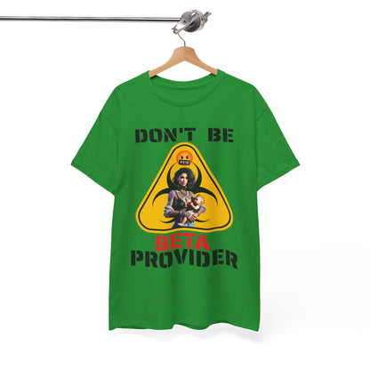 CAMISETA HOMBRE ALFA "DON'T BE BETA PROVIDER"(USA).