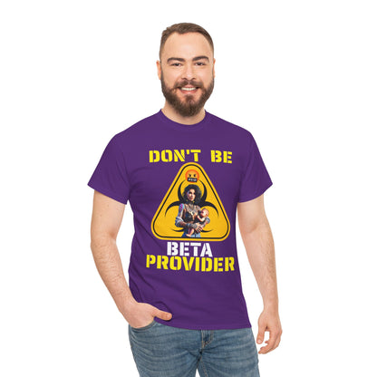 CAMISETA HOMBRE ALFA "DON'T BE BETA PROVIDER"(USA).