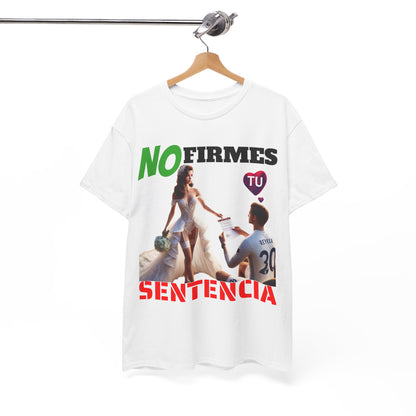 CAMISETA HOMBRE ALFA "NO FIRMES TU SENTENCIA".(EUROPA)