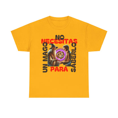 CAMISETA HOMBRE ALFA "NO NECESITAS UN MAGO.."(EUROPA).
