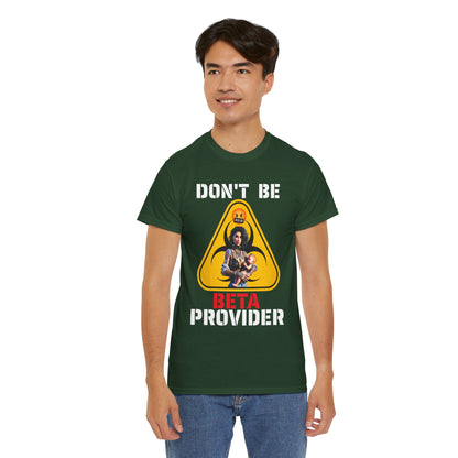 CAMISETA HOMBRE ALFA "DON'T BE BETA PROVIDER"(USA).